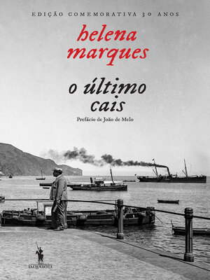 cover image of O Último Cais--Edição Comemorativa 30 anos